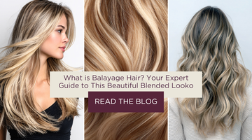 What is Balayage Hair? Your Expert Guide to This Beautiful Blended Look