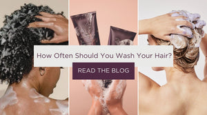 How Often Should You Wash Your Hair?