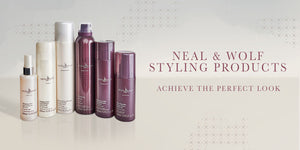 Neal & Wolf Styling Products: Achieve the perfect look