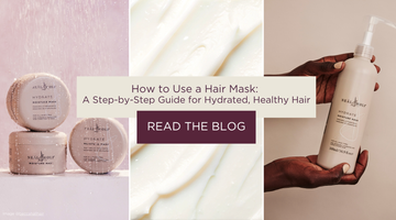 How to Use a Hair Mask: A Step-by-Step Guide for Hydrated, Healthy Hair