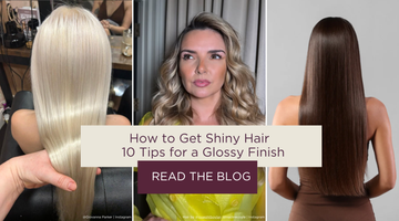 How to Get Shiny Hair with 10 Tips for a Glossy Finish