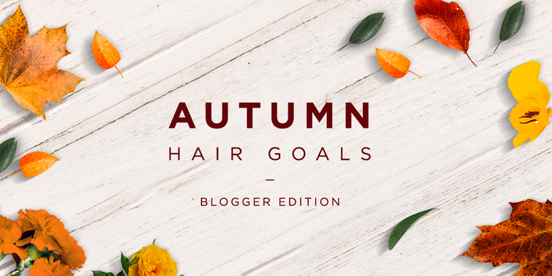 Autumn Hair Goals – Blogger Edition