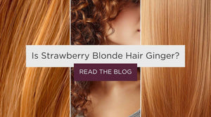 Is Strawberry Blonde Hair Ginger? 10 Things to Know About the Sweet New Trend
