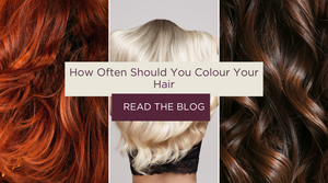 How Often Should You Colour Your Hair? Expert Advice for Long-Lasting Shades